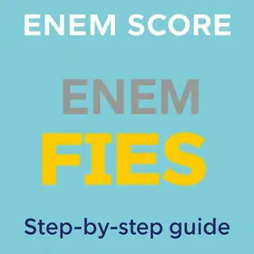 Como usar nota do Enem no Fies: passo a passo para fazer certo