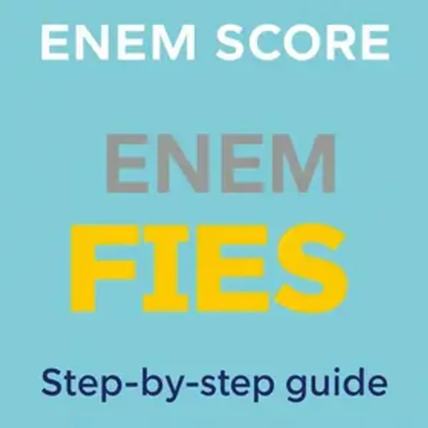 Como usar nota do Enem no Fies: passo a passo para fazer certo